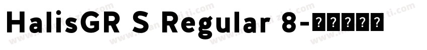 HalisGR S Regular 8字体转换